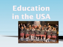 Презентация у уроку Education in the USA