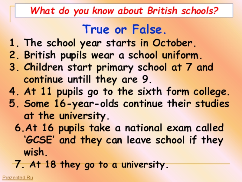 The british have been known. What do you know about British Schools ответы. True or false. What do you know about British Schools 5 класс английский язык тест. What do you know about Britain.