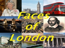 Презентация к внеурочному мероприятию Faces of London