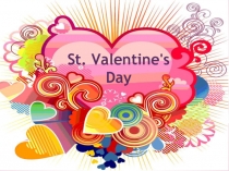 Презентация St Valentines Day