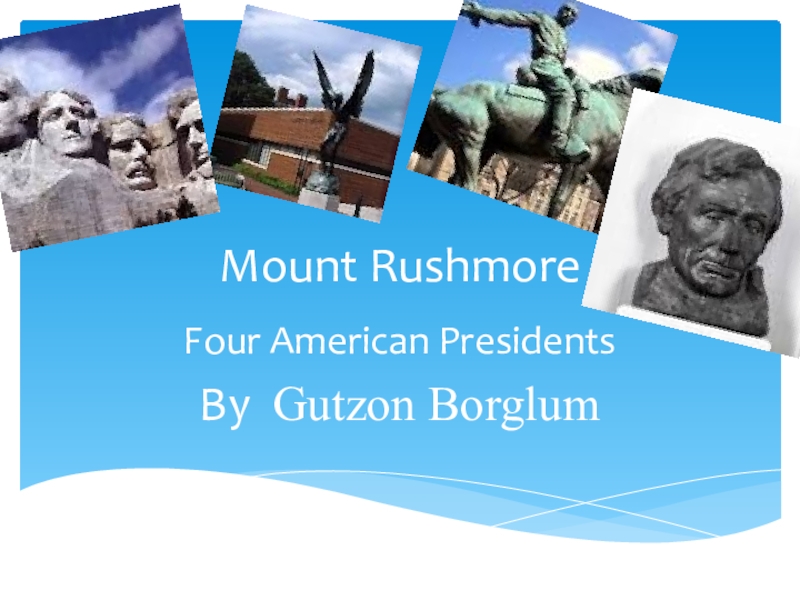 Презентация Презентация Mount Rushmore US Starlight 9