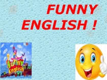 Презентация внеклассного мероприятия Funny English