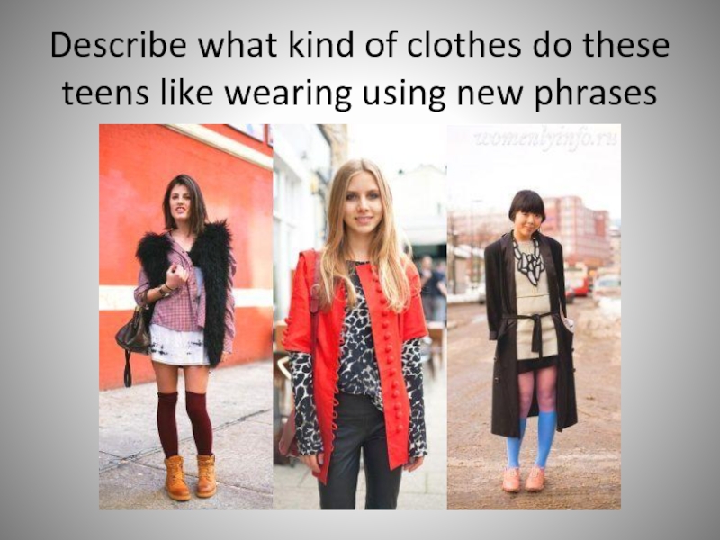 What they like wear. Describing clothes. Describe clothes pictures. Clothes for describing. Describing clothes teens.