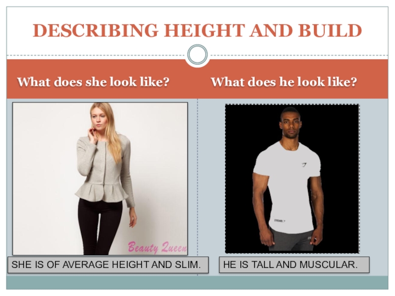 Physical appearance height and build. What does she look like.