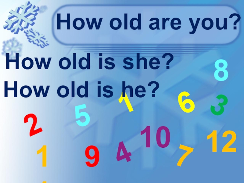 How old is