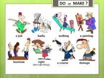 Презентация по теме Фразовые глаголы do и make