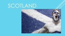 Презентация по английскому языку на тему Шотландия (6 класс)