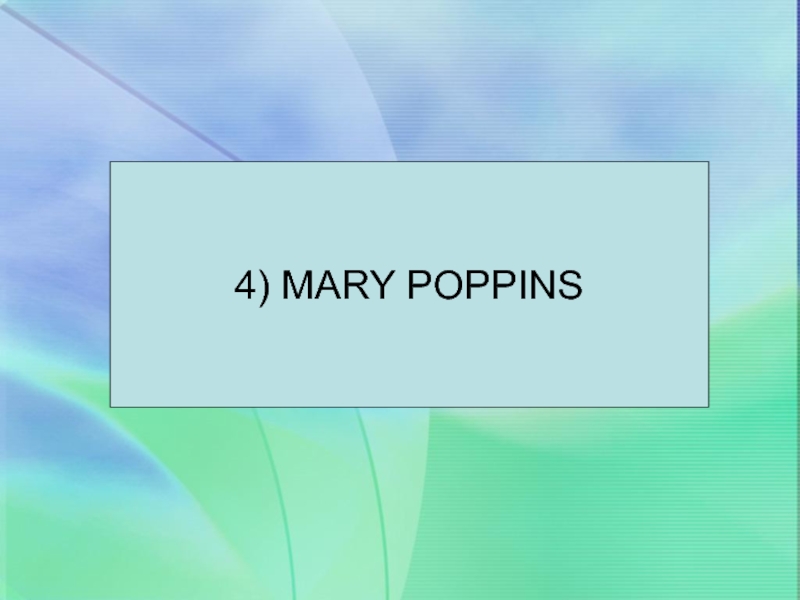 4) MARY POPPINS