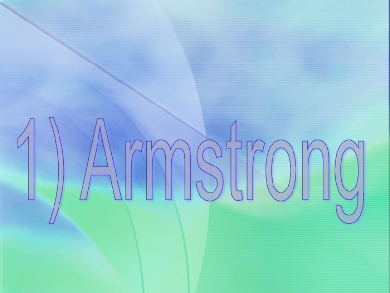 1) Armstrong