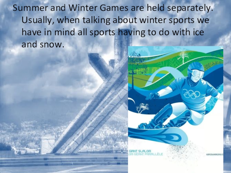 When usually. Winter and Summer Sports. Summer and Winter Sports texts. What Summer and Winter Sports do you know?.