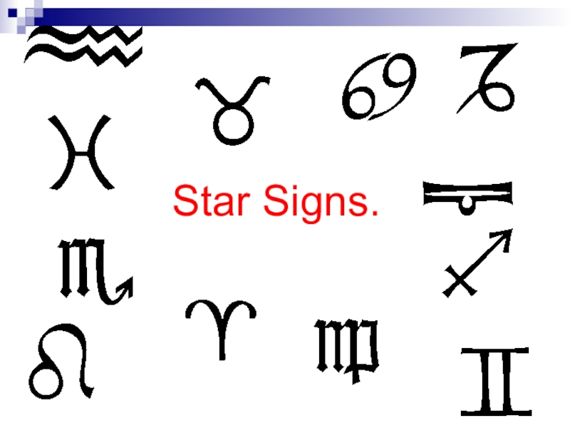 Star Signs. 