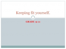 Презентация по английскому языку на тему Лучше быть здоровым