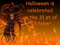 Презентация по теме праздник HALLOWEEN