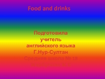Food and drinks