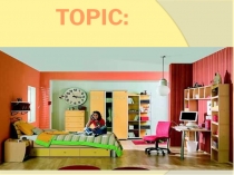 Презентация к уроку английского языка на тему My room (4 класс) М.З. Биболетова