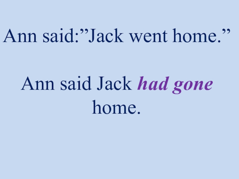 He said that ann. Go Jack. Say Ann. Ann said that. Jack has 50 classmates.