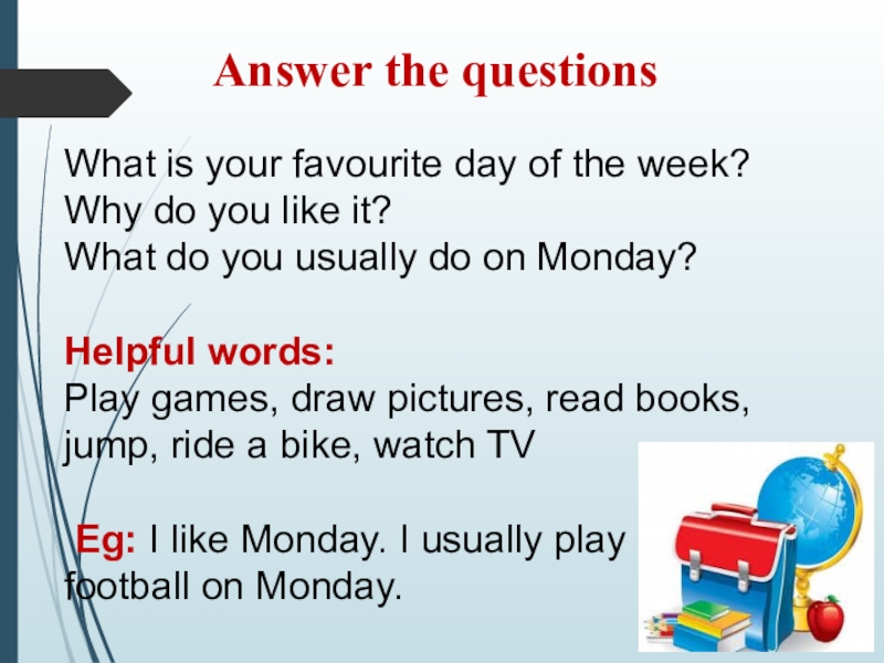 The answer is dream. Открытый урок на тему Days of the week. Английский язык my favourite Day. Как ответить на вопрос what do you. My favourite Day of the week 3 класс.