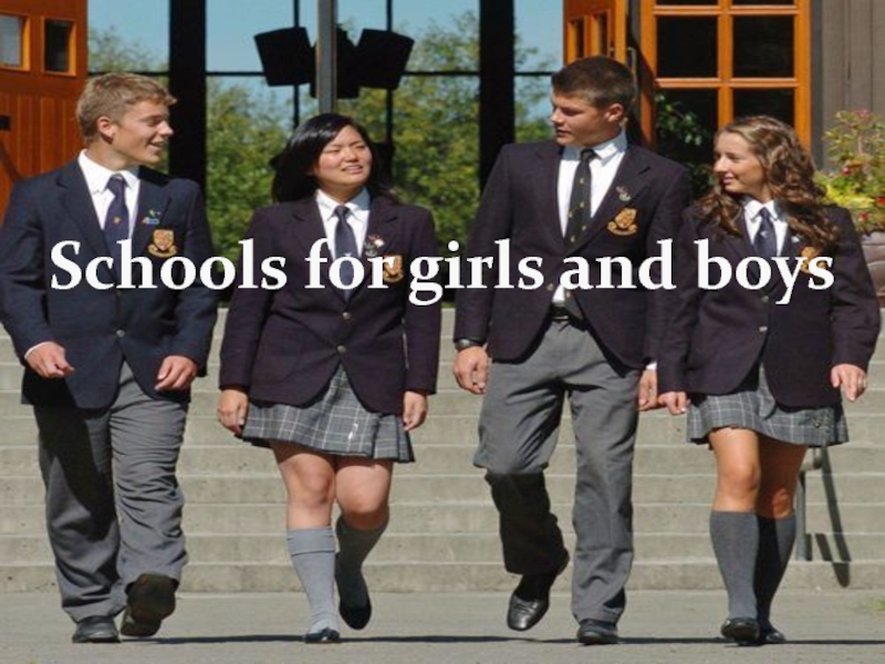 Schools for girls and boys