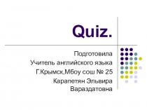 Презентация по английскому языку на тему Quiz-Famous People
