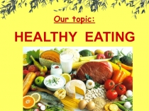 Тема презентации Our topic