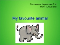 Презентация по английскому языку на тему Любимое животное (2 класс)