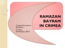Презентация к уроку Ramazan Bayram in Crimea