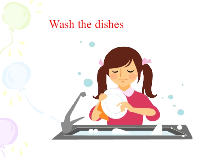 The children have washed. Wash the dishes. Wash the dishes клипарт. Wash the dishes картинка для детей. Wash up the dishes.