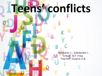 Презентация по английскому языку:Подростки и конфликты(9 класс)