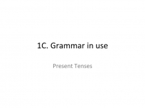 Spotlight 8 unit1c grammar present tenses