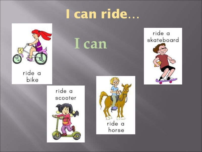 I can t ride