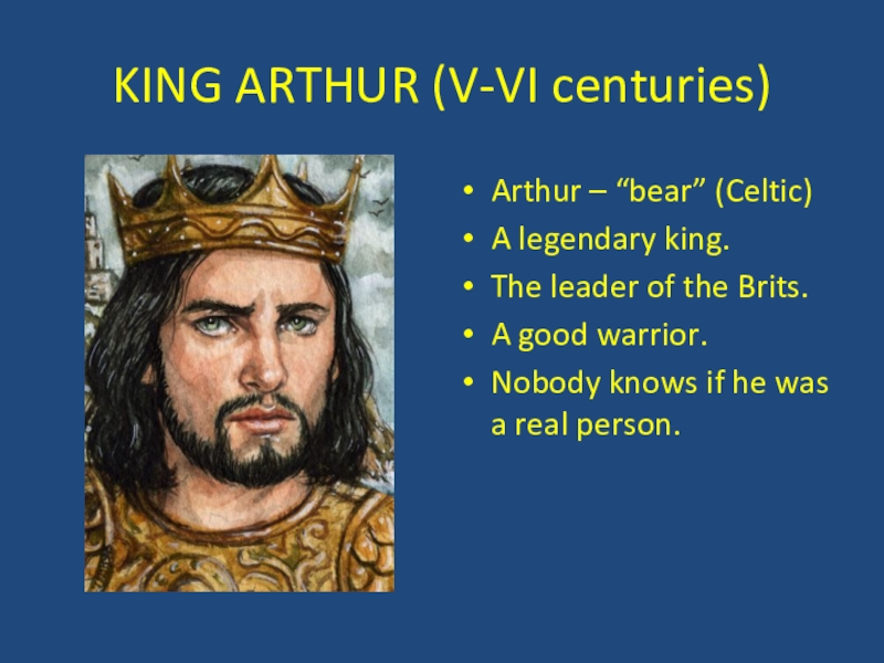 V vi век. Arthur King of the Britons. Картинка для проектной работы мифы и легенды Англии 4.
