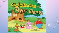 Презентация к уроку Goldilocks and the three bears стр. 34-35