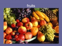 Презентация для специальности Гостиничный сервис на тему Фрукты и ягоды