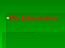 Презентация к уроку немецкого языка по теме Времена года
