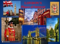 Презентацiя з англiйськоi мови London's places of interest