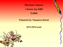 Revision lesson I know my ABC