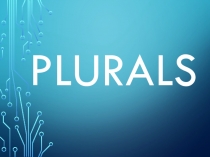 Презентация для 4 класса Множественное число имени существительного