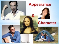 Презентация по английскому языку на тему Appearance and Character