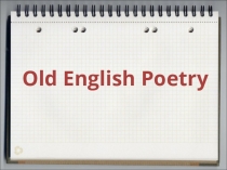Презентация по английскому языку на тему Old English Poetry - Beowulf