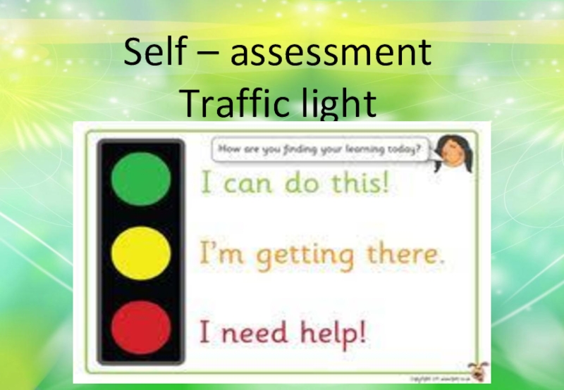 Self – assessmentTraffic light