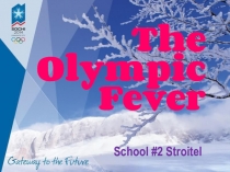 Презентация для публичного выступления в формате Печа-куча по теме The Olympic Fever