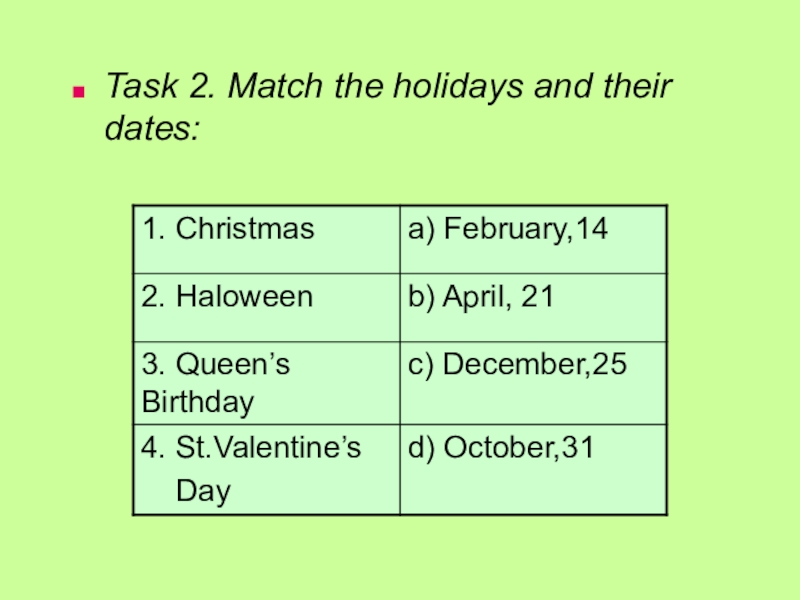 Класс task. Match Holidays and Dates. Как переводится Match. British Holidays Match with Dates. Match the Holidays and their descriptions September Lis is a Day when.