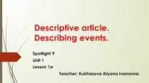 Презентация по английскому языку к учебнику SPOTLIGHT 9 Ю.Е. Ваулина, Д.Дули модуль 1 урок 1 е