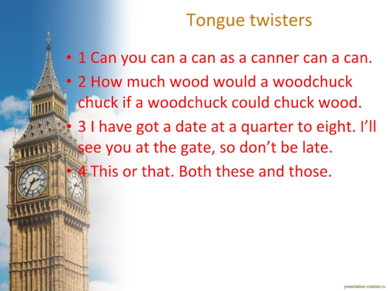 Tongue twisters 1 Can you can a can as a canner can a can.2 How much wood