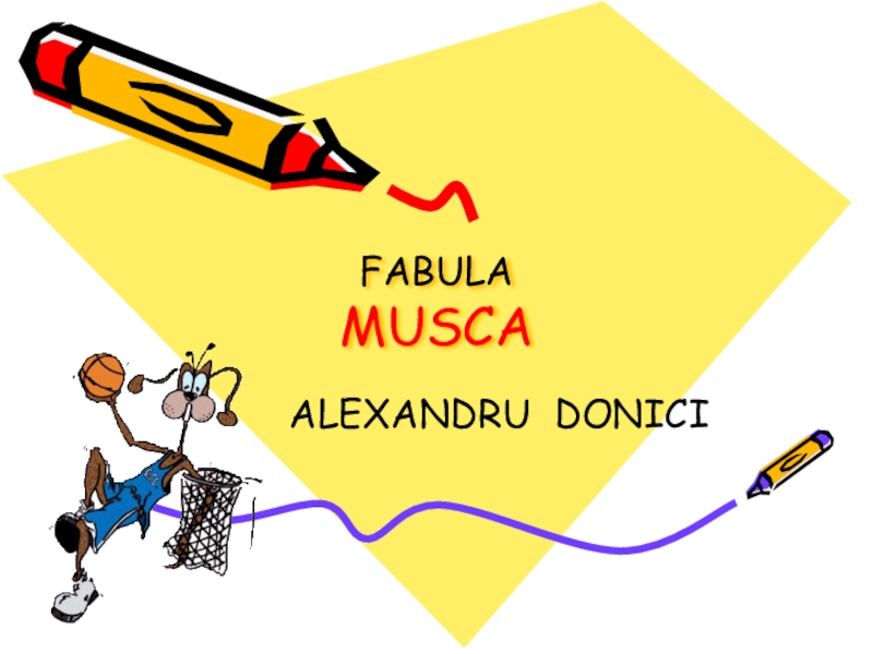 Презентация Prezentare la literatura română Musca (cl. 8)