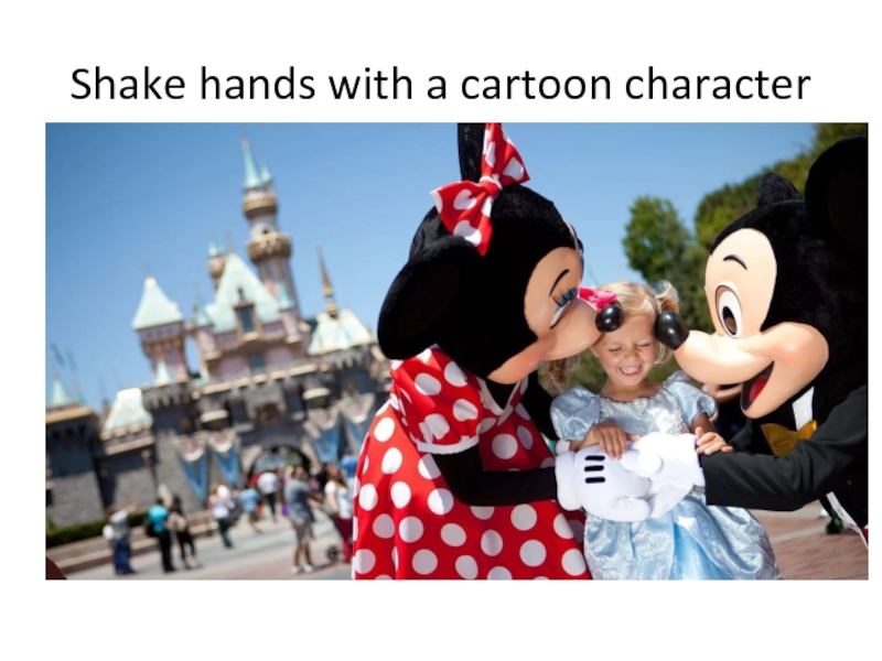 Shake hands with a cartoon character