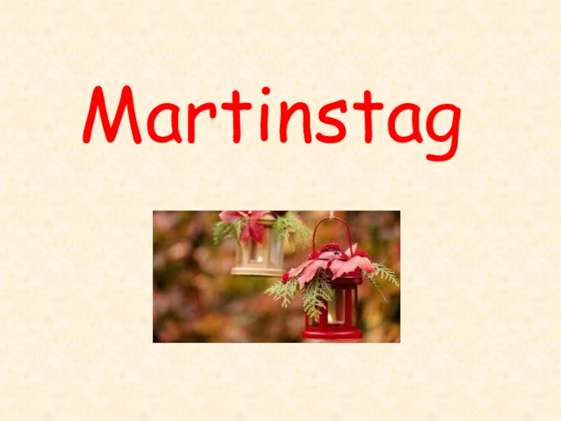 Презентация по немецкому языку на тему День Св. Мартина