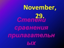 Презентация для открытого урока, Биболетова 4 класс, Степени сравнения прилагательных