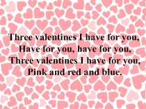 Презентация по английскому языку День Святого Валентина