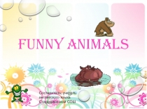 Презентация по английскому языку 4 класс Funny animals (Spotlight)